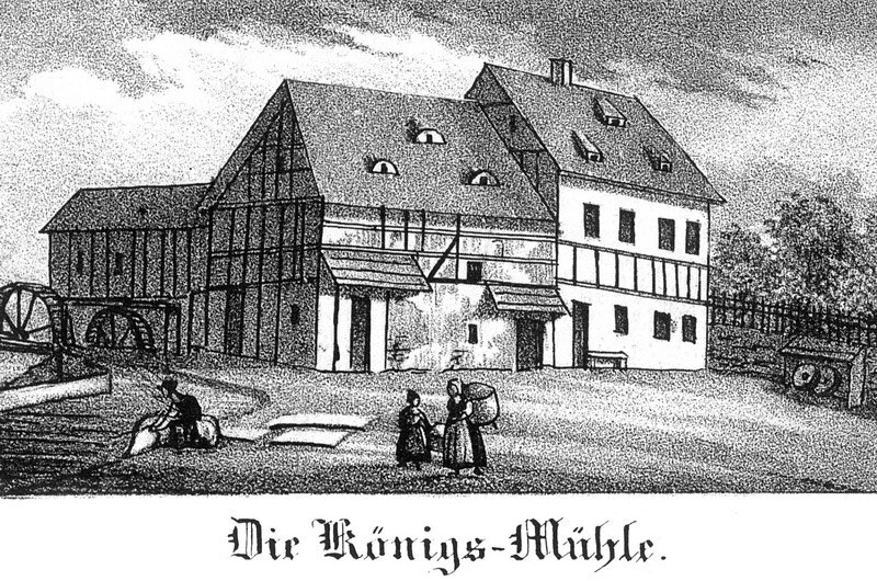 Königsmühle - um 1840 Königsmühle - um 1840